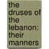 The Druses Of The Lebanon: Their Manners