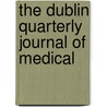 The Dublin Quarterly Journal Of Medical door Ac Royal Academy of Medicine in Ireland