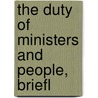 The Duty Of Ministers And People, Briefl door Onbekend