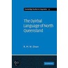 The Dyirbal Language of North Queensland by Robert M.W. Dixon