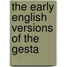 The Early English Versions Of The Gesta door Onbekend