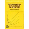 The Ecological Implications Of Body Size door Robert H. Peters
