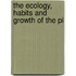 The Ecology, Habits And Growth Of The Pi