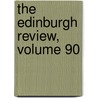 The Edinburgh Review, Volume 90 door Sydney Smith