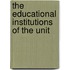 The Educational Institutions Of The Unit