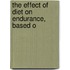 The Effect Of Diet On Endurance, Based O