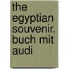 The Egyptian Souvenir. Buch Mit Audi door Mary Flagan