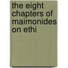 The Eight Chapters Of Maimonides On Ethi door Shmuel Ibn Tibbon