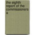 The Eighth Report Of The Commissioners A