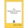 The Elements Of Natural Philosophy by Unknown