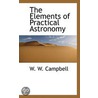 The Elements Of Practical Astronomy door Onbekend