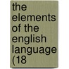 The Elements Of The English Language (18 door Onbekend