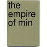 The Empire Of Min door Edward H. Schafer