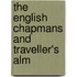 The English Chapmans And Traveller's Alm