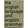 The English Language And English Grammar door Samuel Ramsey