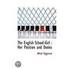 The English School-Girl : Her Position A door Onbekend