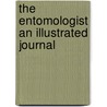 The Entomologist An Illustrated Journal by John T. Carrington