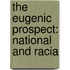 The Eugenic Prospect: National And Racia