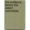 The Evidence Before The Select Committee door Samuel Jones Loyd Overstone