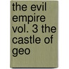 The Evil Empire Vol. 3 The Castle Of Geo door P.S. Lukas