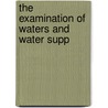 The Examination Of Waters And Water Supp door John Clough Thresh