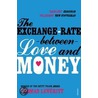 The Exchange-Rate Between Love And Money door Thomas Leveritt