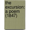 The Excursion: A Poem (1847) door Onbekend