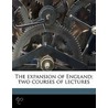 The Expansion Of England; Two Courses Of door Sir John Robert Seeley