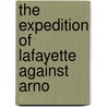 The Expedition Of Lafayette Against Arno door Jr. Stevens John Austin