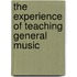 The Experience Of Teaching General Music