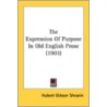 The Expression Of Purpose In Old English door Onbekend
