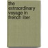 The Extraordinary Voyage In French Liter