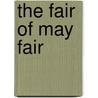 The Fair Of May Fair by Unknown