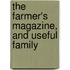 The Farmer's Magazine, And Useful Family