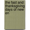 The Fast And Thanksgiving Days Of New En by William Deloss Love