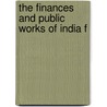 The Finances And Public Works Of India F door Sir Strachey John