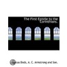 The First Epistle To The Corinthians. door Marcus Dodsm