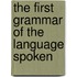 The First Grammar Of The Language Spoken