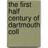 The First Half Century Of Dartmouth Coll