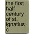 The First Half Century Of St. Ignatius C