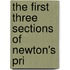 The First Three Sections Of Newton's Pri
