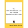 The First Two Stuarts And The Puritan Re door Onbekend