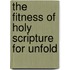 The Fitness Of Holy Scripture For Unfold