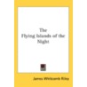 The Flying Islands Of The Night door Deceased James Whitcomb Riley