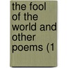 The Fool Of The World And Other Poems (1 door Onbekend