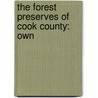 The Forest Preserves Of Cook County: Own door Onbekend