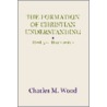 The Formation of Christian Understanding door Charles M. Wood