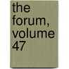 The Forum, Volume 47 door Onbekend