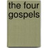 The Four Gospels