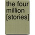 The Four Million [Stories]